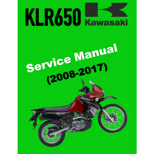 KAWASAKI KLR650 (2008-2017) SERVICE WORKSHOP MANUAL + OWNER'S MANUAL
