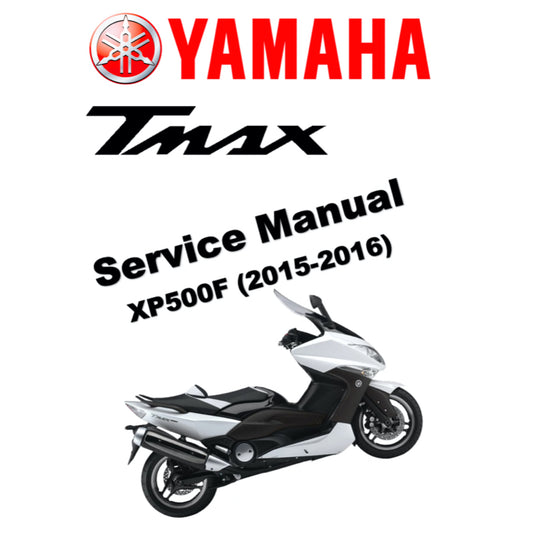T-MAX YAMAHA TMAX XP500F (2015-2016) SERVICE WORKSHOP MANUAL + OWNER'S MANUAL