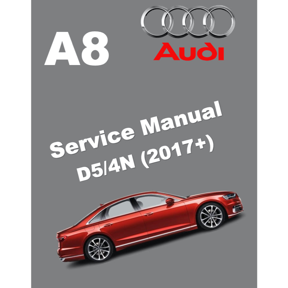 Audi A8 D5/4N (2017+) SERVICE WORKSHOP MANUAL