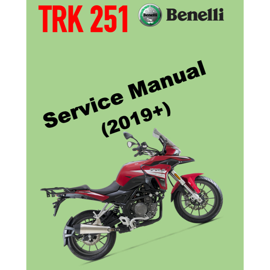 BENELLI TRK 251 (2019+) SERVICE WORKSHOP MANUAL + PARTS CATALOGUE + OWNER MANUAL