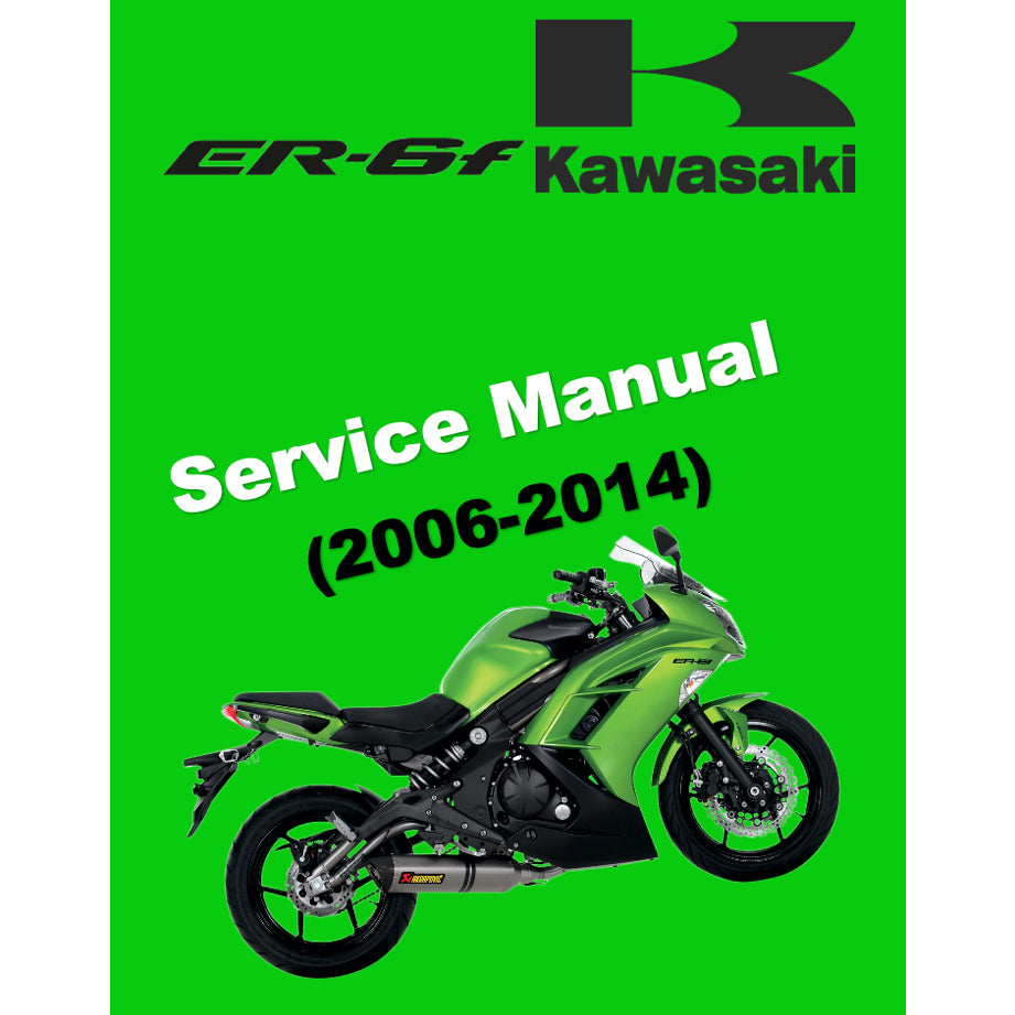 KAWASAKI ER-6f ER6f (2006-2014) SERVICE WORKSHOP MANUAL + OWNER'S MANUAL