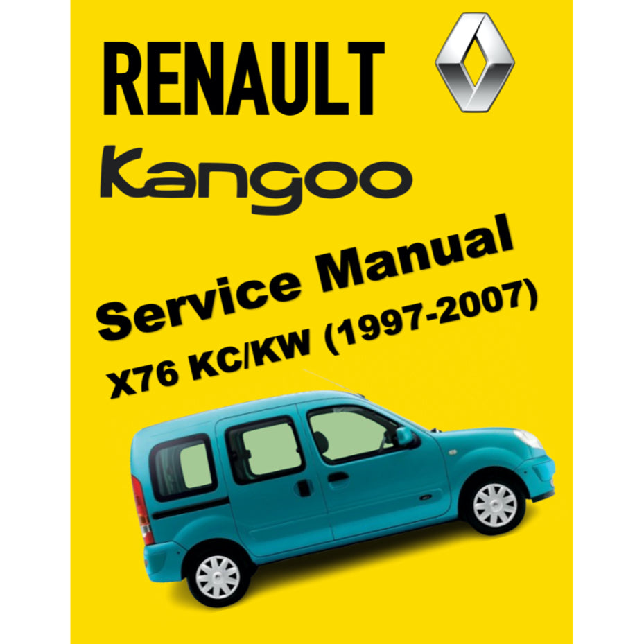 RENAULT KANGOO I X76 KC/KW (1997-2007) SERVICE WORKSHOP MANUAL