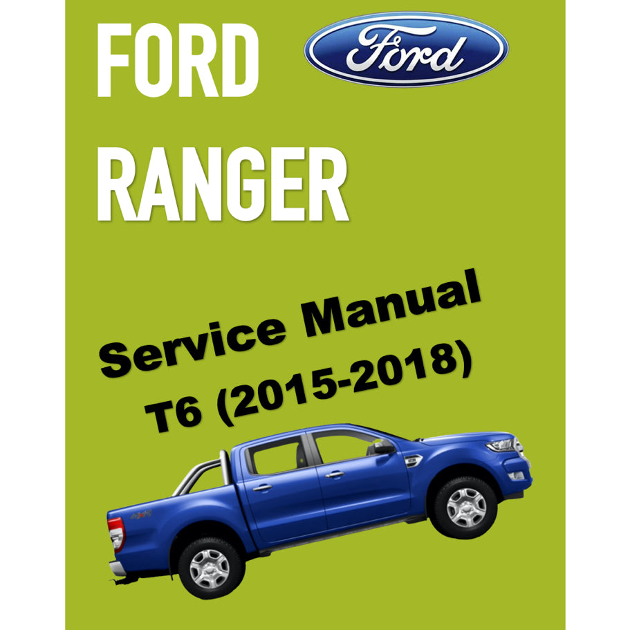 FORD RANGER T6 PX MKII (2015-2018) SERVICE WORKSHOP MANUAL