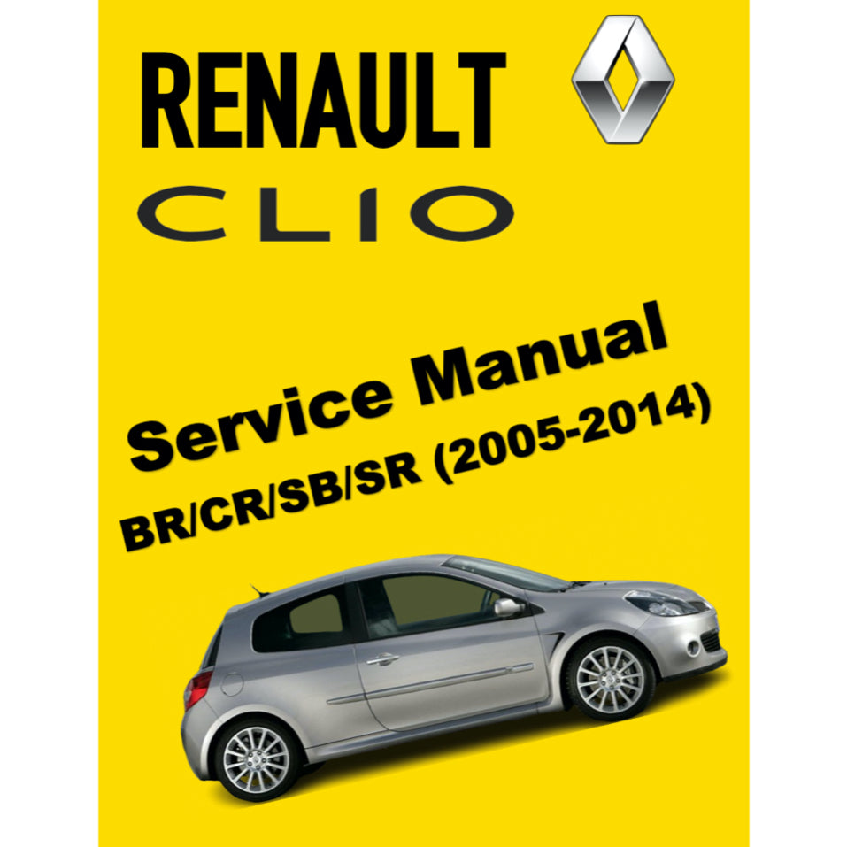 RENAULT CLIO III BR/CR (2005-2014) SERVICE WORKSHOP MANUAL