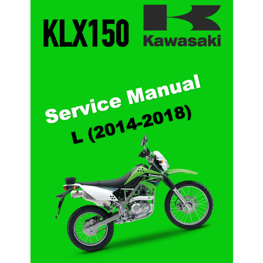 KAWASAKI KLX150L (2014-2018) SERVICE WORKSHOP MANUAL +PARTS CATALOGUE + OWNER'S MANUAL
