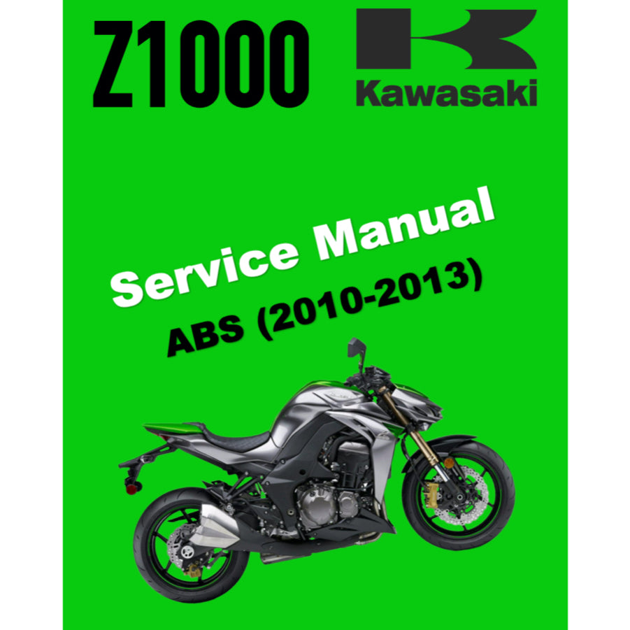 KAWASAKI Z1000 (2010-2013) SERVICE WORKSHOP MANUAL + OWNER'S MANUAL