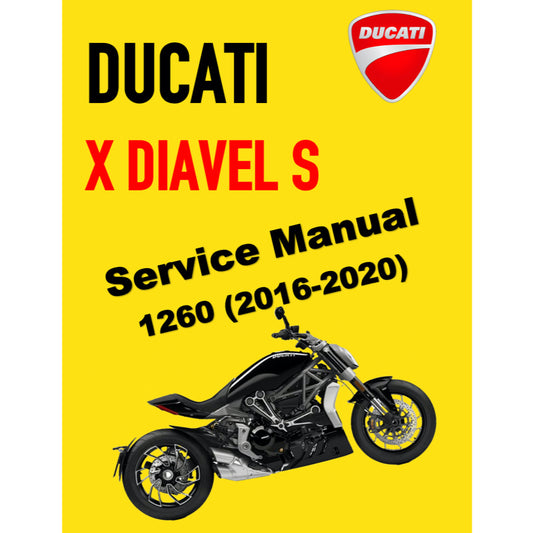 DUCATI X DIAVEL S 1260 (2016-2020) SERVICE WORKSHOP MANUAL + PARTS CATALOGUE + OWNER'S MANUAL