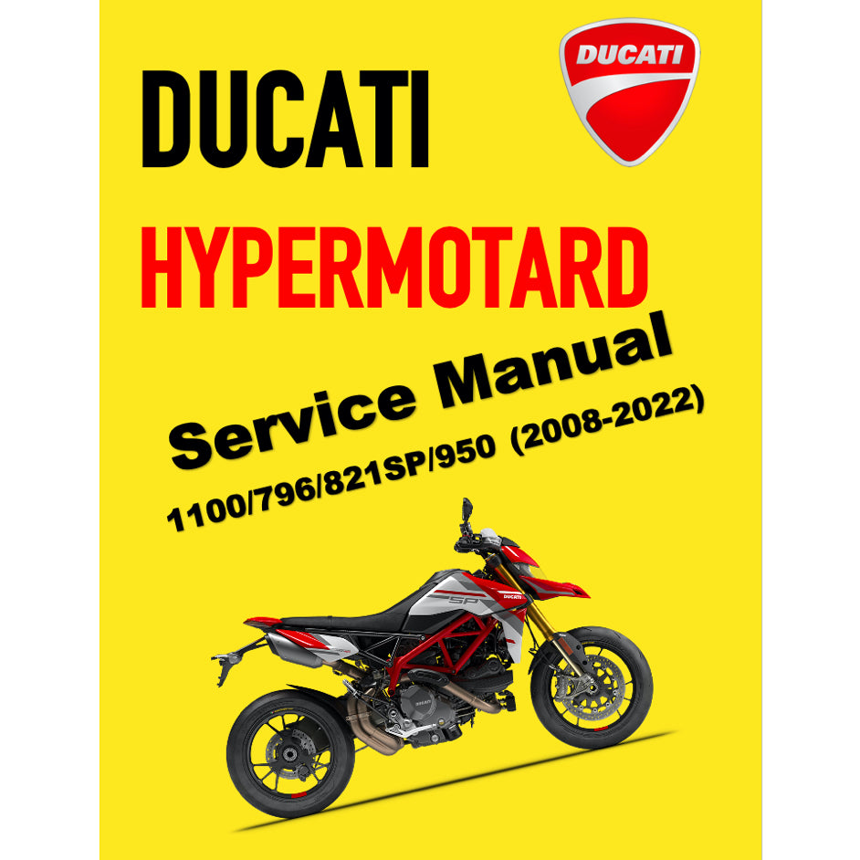 DUCATI HYPERMOTARD 1100/796/821/950SP (2008-2022) SERVICE WORKSHOP MANUAL + PARTS CATALOGUE + OWNER'S MANUAL