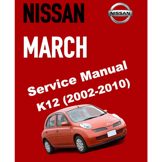 NISSAN MICRA MARCH K12 (2002-2010) SERVICE WORKSHOP MANUAL