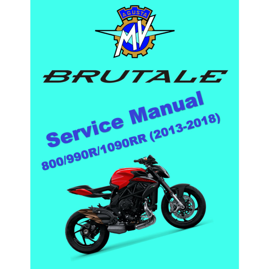 MV AGUSTA BRUTALE 800/990R/1090RR (2013-2018) SERVICE WORKSHOP MANUAL + PARTS CATALOGUE