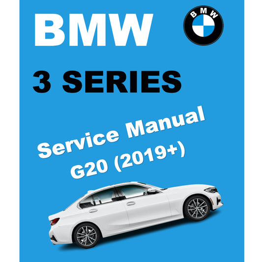 BMW 3 SERIES G20 320i  / M340i (2019-2023) SERVICE WORKSHOP MANUAL