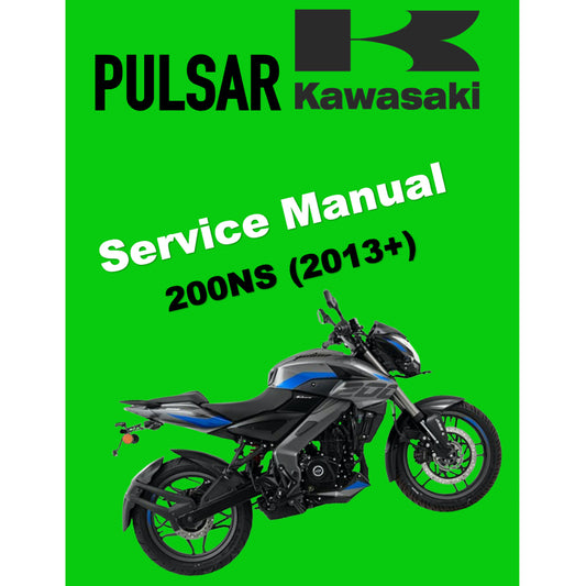 KAWASAKI BAJAJ PULSAR 200NS (2013+) SERVICE WORKSHOP MANUAL + PARTS CATALOGUE+ OWNER'S MANUAL