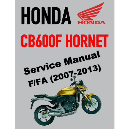 HONDA CB600F/FA HORNET (2007-2013) SERVICE WORKSHOP MANUAL + OWNER MANUAL