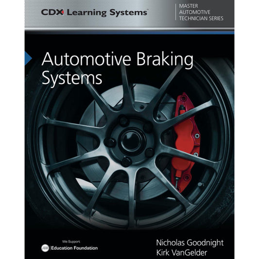 AUTOMOTIVE BRAKING SYSTEM, Nicholas Goodnight; Kirk VanGelder CDX -2019