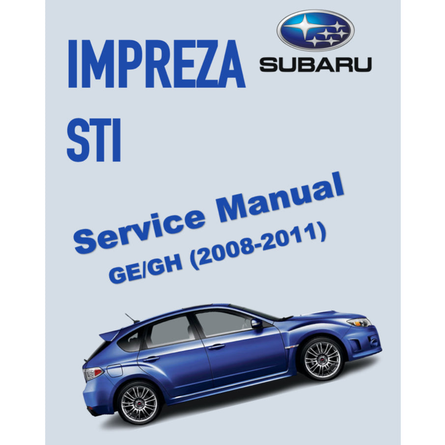 SUBARU IMPREZA GE/GH (2008-2011) SERVICE WORKSHOP MANUAL