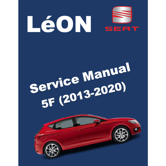 SEAT LEON 5F (2013-2020) SERVICE WORKSHOP MANUAL