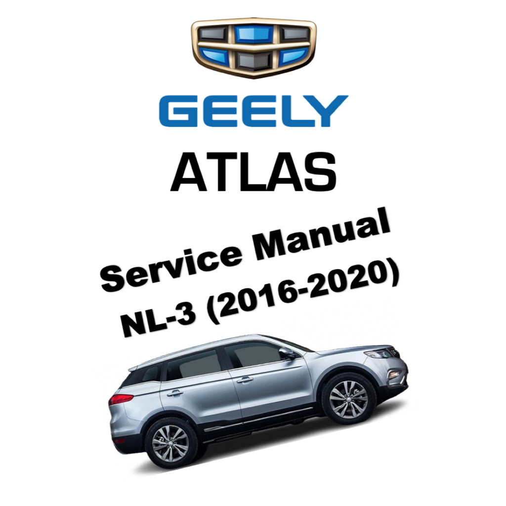GEELY BOYUE / ATLAS NL-3 (2016-2020) SERVICE WORKSHOP MANUAL + PARTS CATALOGUE