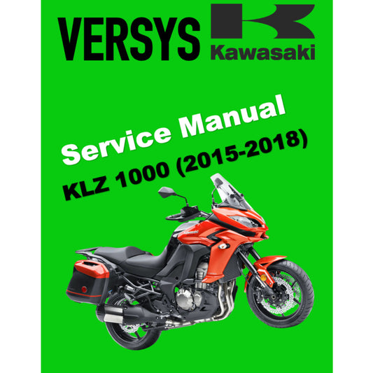 KAWASAKI VERSYS KLZ 1000 (2015-2018) SERVICE WORKSHOP MANUAL + PARTS CATALOGUE +OWNER'S MANUAL
