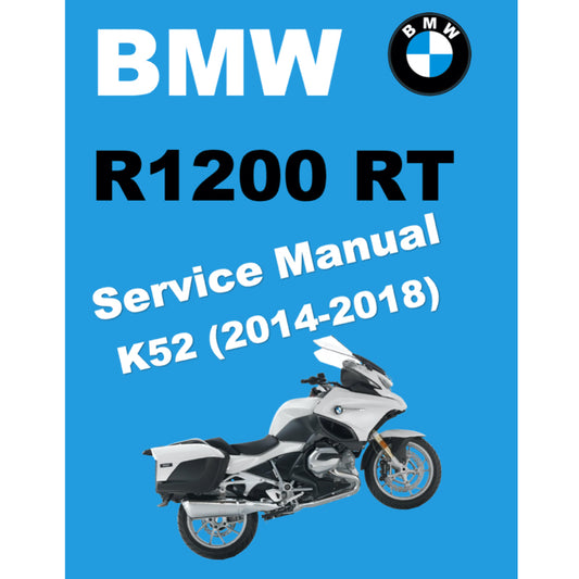 BMW R1200 RT K52 (2014-2018) SERVICE WORKSHOP MANUAL + RIDER'S MANUAL
