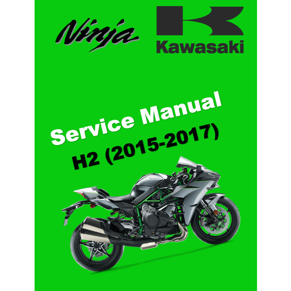 KAWASAKI NINJA H2 (2015-2017) SERVICE WORKSHOP MANUAL + PARTS CATALOGUE + OWNER'S MANUAL