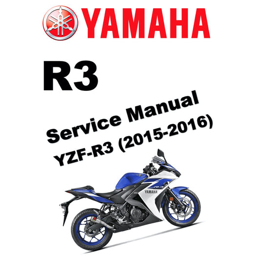 YAMAHA YZF-R3 (2015-2016) SERVICE WORKSHOP MANUAL + PARTS CATALOGUE + OWNER'S MANUAL