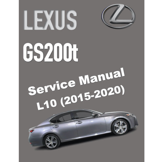 LEXUS GS200t (2015-2020) SERVICE WORKSHOP MANUAL