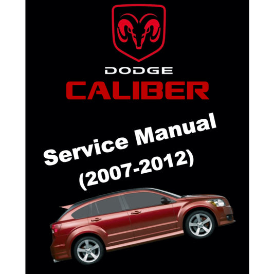 DODGE CALIBER (2007-2012) SERVICE WORKSHOP MANUAL