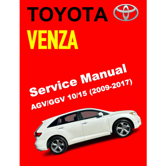 TOYOTA VENZA AGV10/15 GGV10/15 (2009-2017) SERVICE WORKSHOP MANUAL