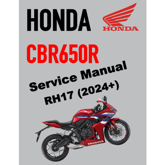 HONDA CBR650R RH17 (2024+) SERVICE WORKSHOP MANUAL