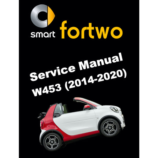 SMART FOR TWO W453 (2014-2020) SERVICE WORKSHOP MANUAL
