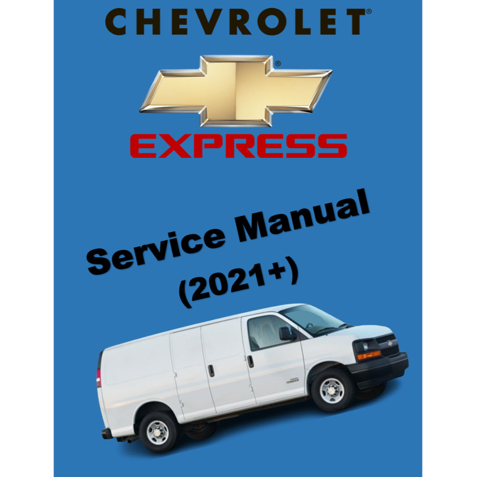 CHEVROLET EXPRESS (2021+) SERVICE WORKSHOP MANUAL