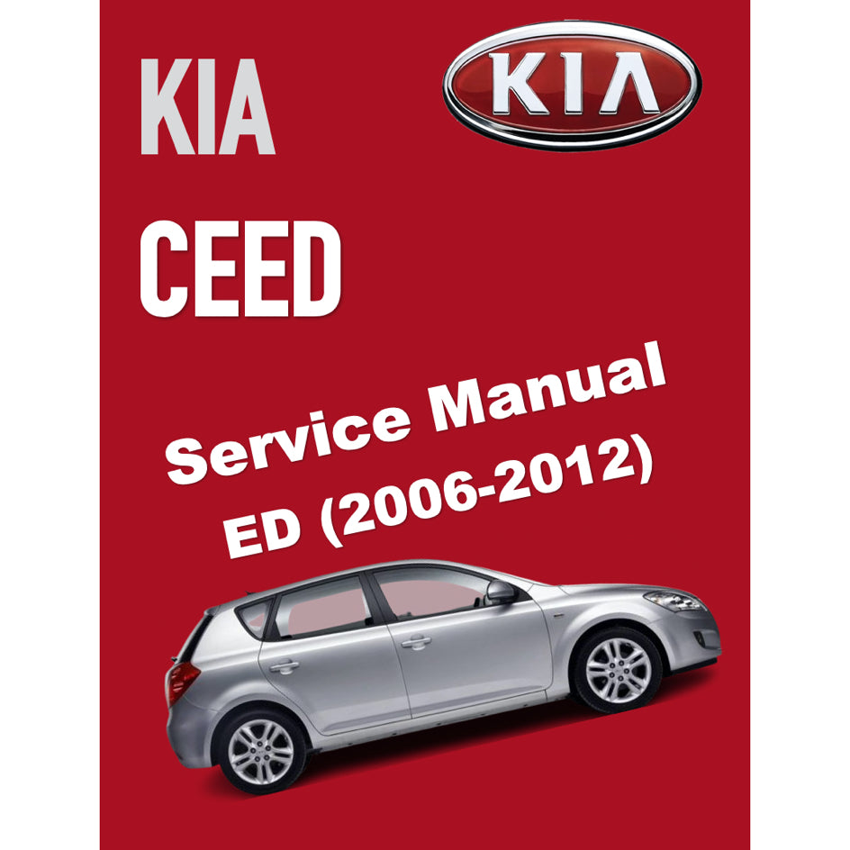 KIA CEED ED (2006-2012) SERVICE WORKSHOP MANUAL