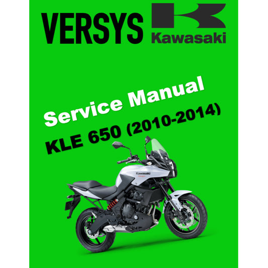 KAWASAKI VERSYS KLE 650 (2010-2014) SERVICE WORKSHOP MANUAL + PARTS CATALOGUE + OWNER'S MANUAL