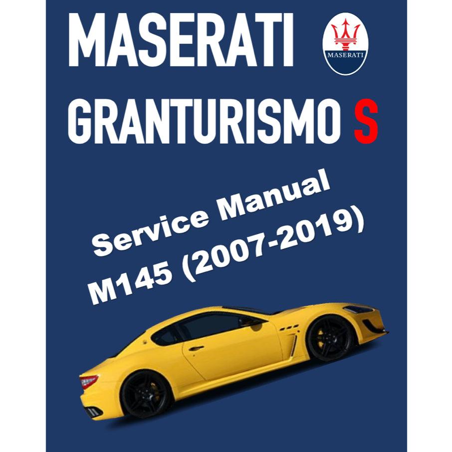 MASERATI GRANTURISMO SPORT M145 (2007-2019) SERVICE WORKSHOP MANUAL