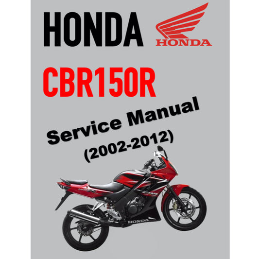 HONDA CBR150R (2002-2012) SERVICE WORKSHOP MANUAL + PARTS CATALOGUE + OWNER'S MANUAL