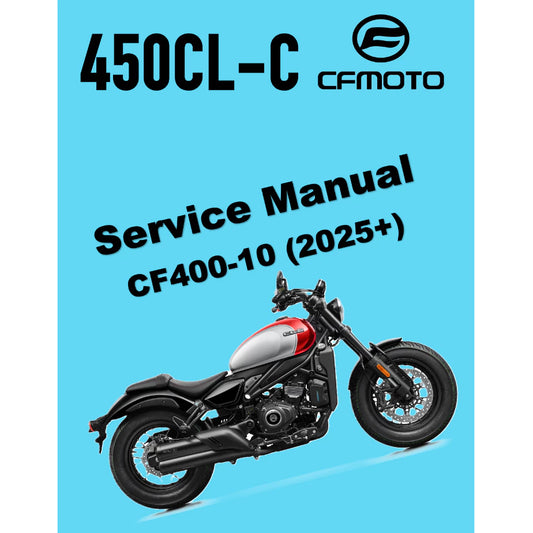 CFMOTO 450CL-C 450 CLC (2025+) SERVICE WORKSHOP MANUAL + PARTS CATALOGUE + OWNER'S MANUAL