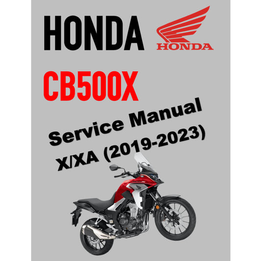 HONDA CB500X/XA (2019-2023) SERVICE WORKSHOP MANUAL + PARTS CATALOGUE+ OWNER'S MANUAL