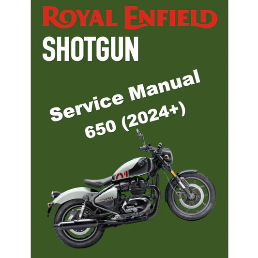 ROYAL ENFIELD SHOTGUN 650 (2024+) SERVICE WORKSHOP MANUAL + PARTS CATALOGUE + OWNER'S MANUAL