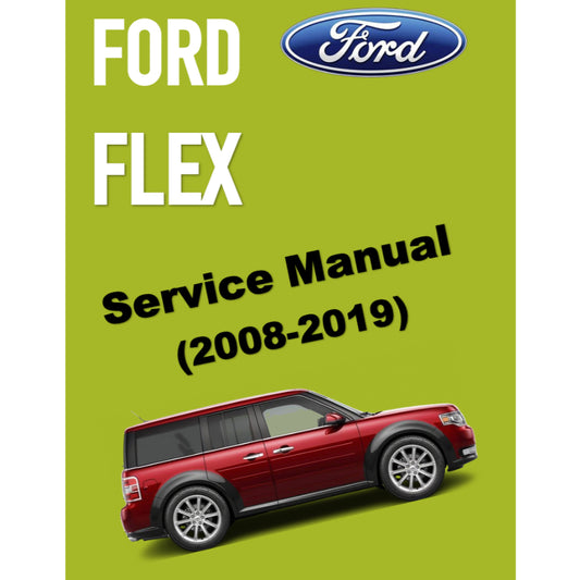 FORD FLEX (2008-2019) SERVICE WORKSHOP MANUAL