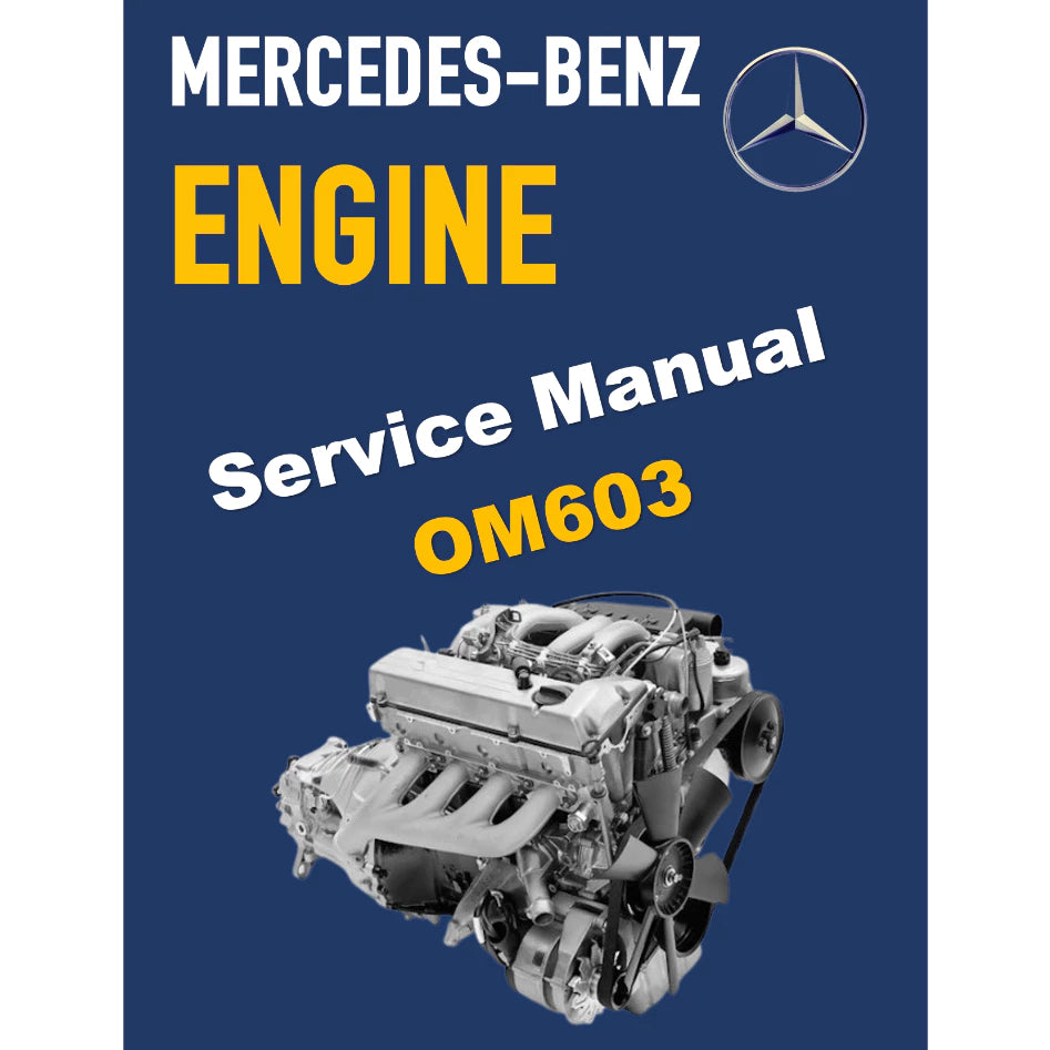 MERCEDES-BENZ ENGINE OM603 SERVICE REPAIR MANUAL