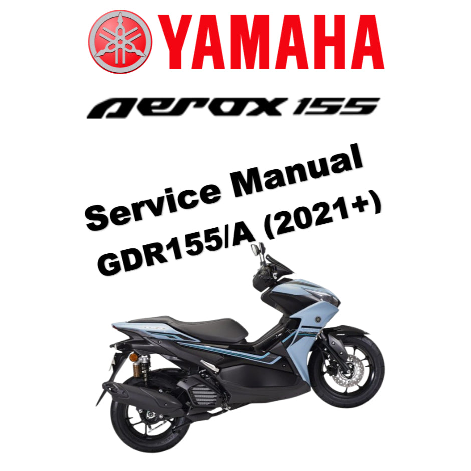 YAMAHA AEROX155 V2 (2021+) SERVICE WORKSHOP MANUAL + PARTS CATALOGUE + OWNER'S MANUAL