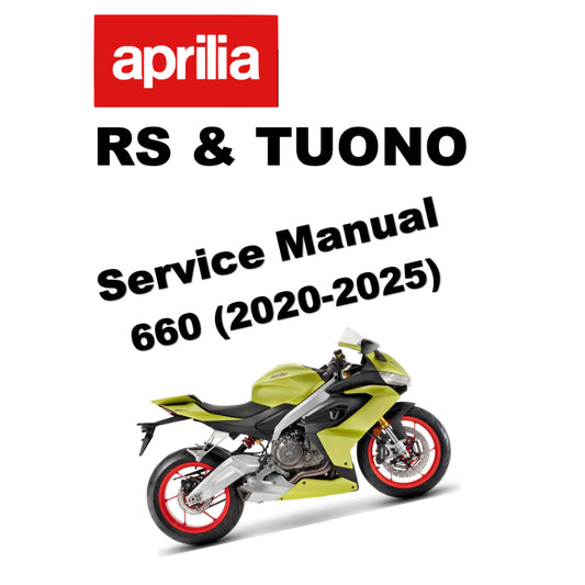 APRILIA RS 660 & TUONO 660 (2020-2025) SERVICE WORKSHOP MANUAL + PARTS CATALOGUE + OWNER'S MANUAL