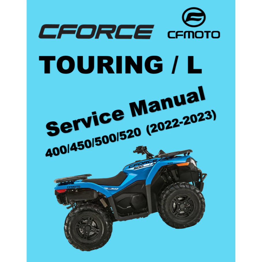 CFMOTO CFORCE TOURING/L 400/450/500/520 (2022-2023) ATV SERVICE WORKSHOP MANUAL + OWNER'S MANUAL