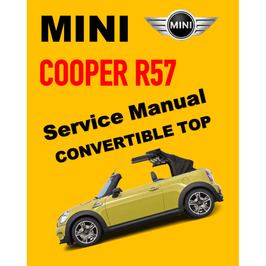 MINI COOPER R57 (2009-2013) CONVERTIBLE TOP SERVICE & REPAIR MANUAL