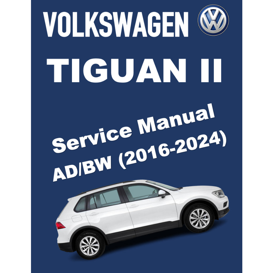 VW TIGUAN II AD/BW (2016-2024) SERVICE WORKSHOP MANUAL