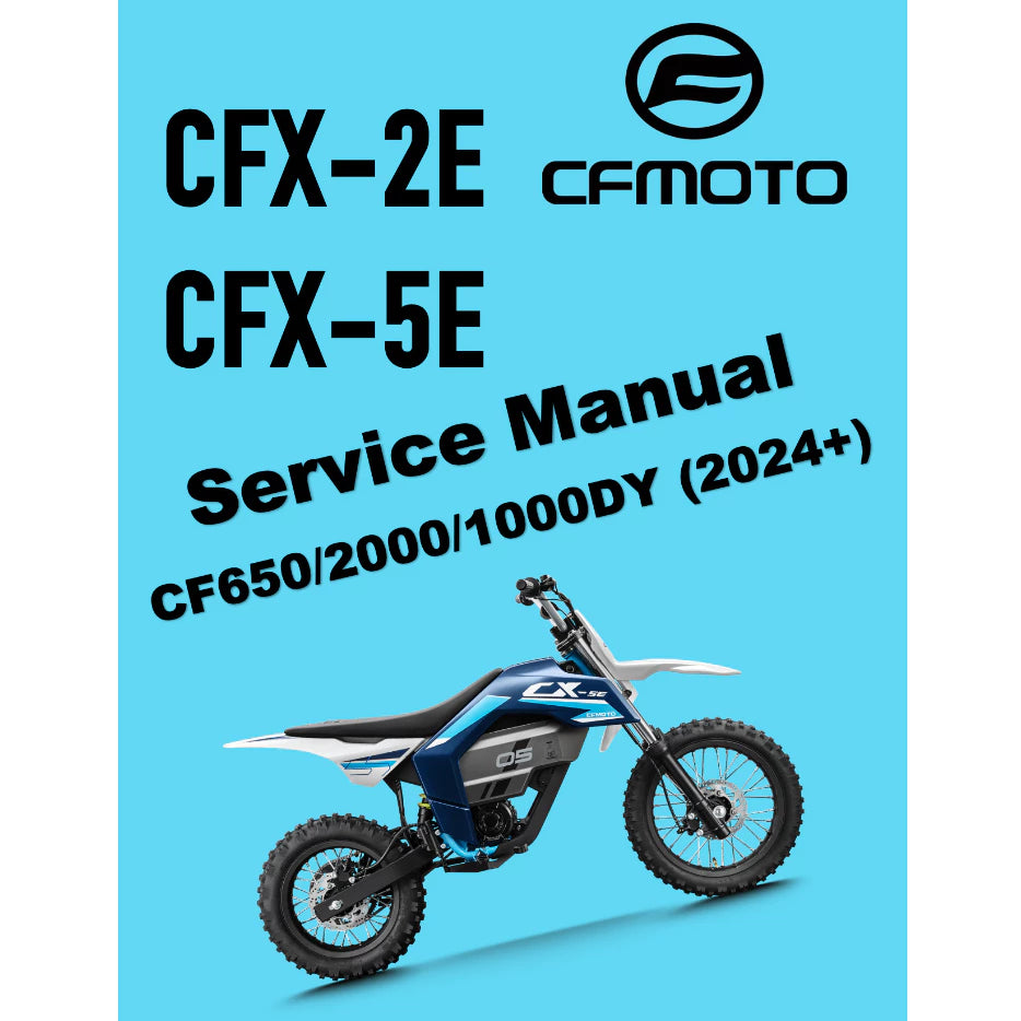 CFMOTO CFX-2E / CFX-5E (2024+) SERVICE WORKSHOP MANUAL + OWNER'S MANUAL