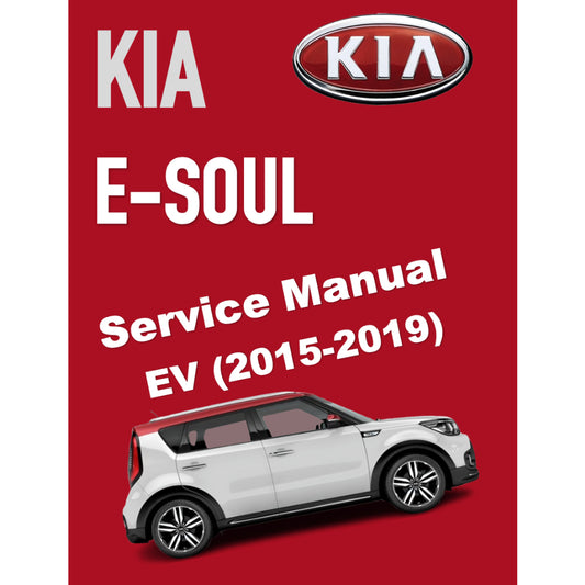 KIA E-SOUL EV (2015-2019) SERVICE WORKSHOP MANUAL