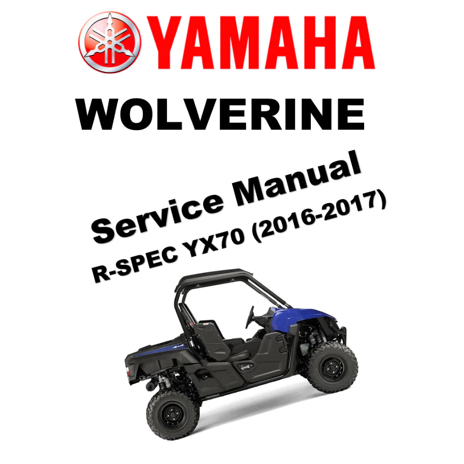 YAMAHA WOLVERINE R-SPEC YX70 (2016-2017) ATV SERVICE WORKSHOP MANUAL