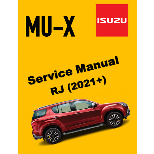 ISUZU D-MAX / MU-X RJ (2021+) SERVICE WORKSHOP MANUAL