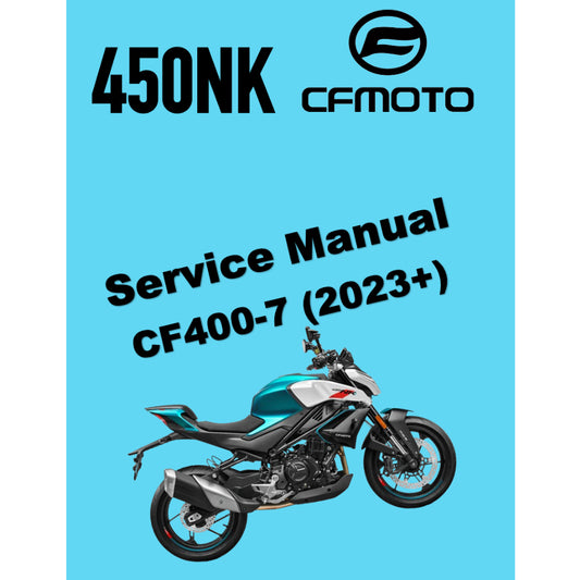 CFMOTO 450NK (2023+) SERVICE WORKSHOP MANUAL + PARTS CATALOGUE + OWNER'S MANUAL